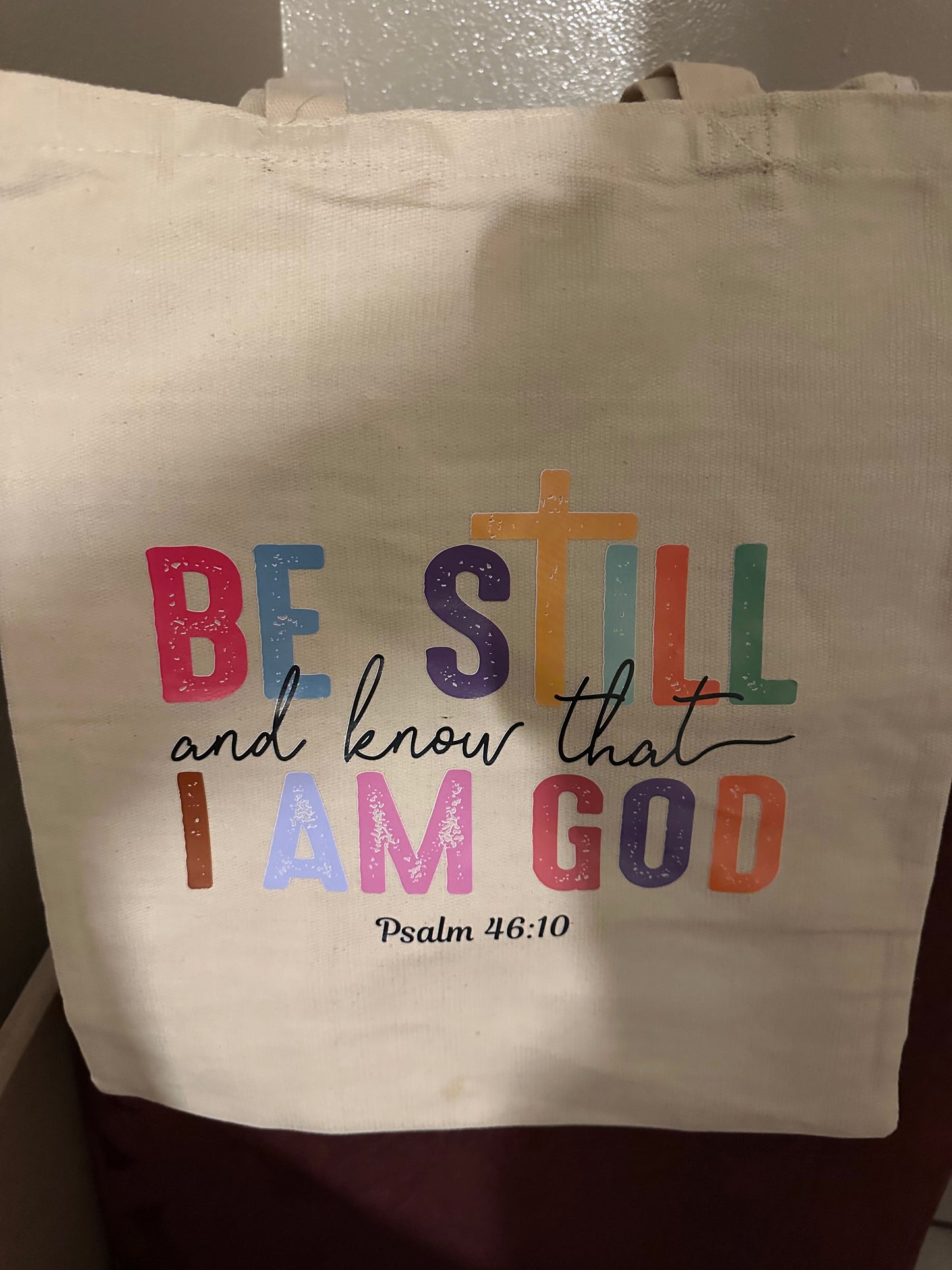 Custom Made Tote Bag "Be still and know....."